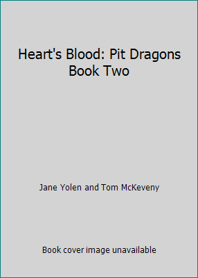 Heart's Blood: Pit Dragons Book Two 0862031532 Book Cover