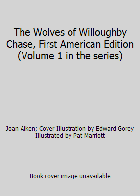 The Wolves of Willoughby Chase, First American ... B005NROFAQ Book Cover