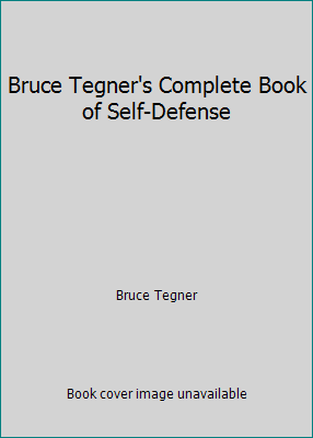 Bruce Tegner's Complete Book of Self-Defense B000NAS5T0 Book Cover