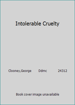 Intolerable Cruelty 0783287461 Book Cover