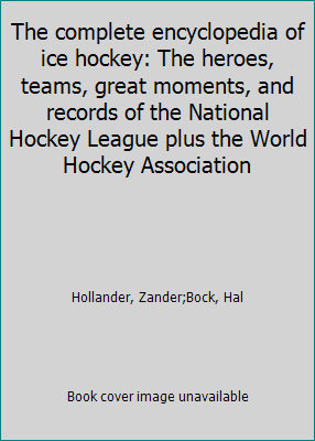 The complete encyclopedia of ice hockey: The he... 0131599135 Book Cover