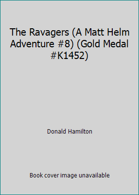 The Ravagers (A Matt Helm Adventure #8) (Gold M... B005CB0JDA Book Cover