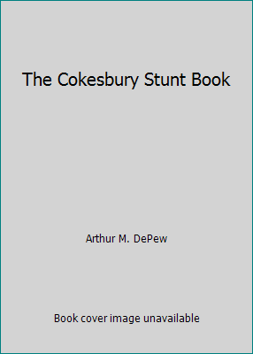 The Cokesbury Stunt Book B00KQZ1710 Book Cover