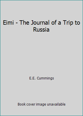 Eimi - The Journal of a Trip to Russia B000I9HY1G Book Cover