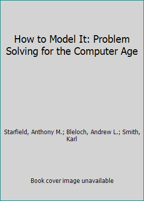 How to Model It: Problem Solving for the Comput... 0070058970 Book Cover