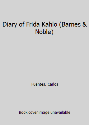 Diary of Frida Kahlo (Barnes & Noble) 1402850549 Book Cover