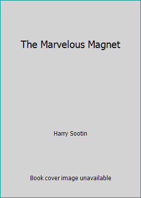 The Marvelous Magnet B002CBAYEW Book Cover