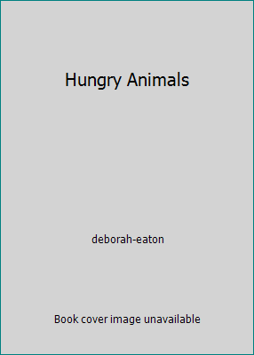 Hungry Animals 0395902967 Book Cover