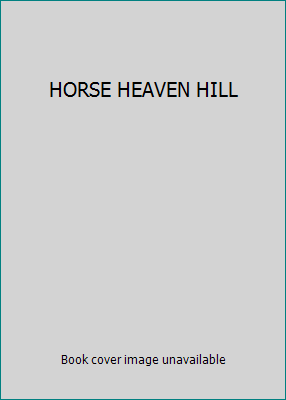HORSE HEAVEN HILL B00KDVOCZ0 Book Cover