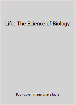 Life: The Science of Biology 1429214449 Book Cover