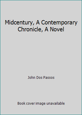 Midcentury, A Contemporary Chronicle, A Novel B0026CS8GS Book Cover