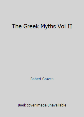 The Greek Myths Vol II 032908013X Book Cover