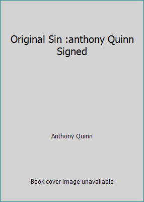 Original Sin :anthony Quinn Signed B001EZ3KLG Book Cover