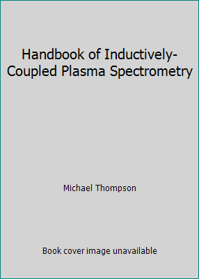 Handbook of Inductively-Coupled Plasma Spectrom... 0412003716 Book Cover