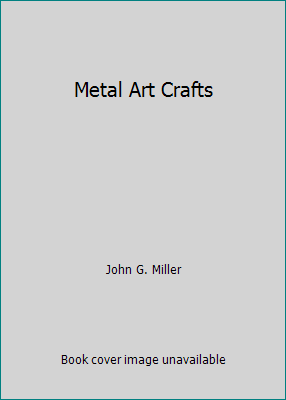 Metal Art Crafts B002FSSRHI Book Cover