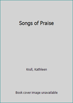 Songs of Praise 0152771093 Book Cover