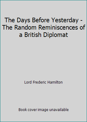 The Days Before Yesterday - The Random Reminisc... B0014ILR3G Book Cover