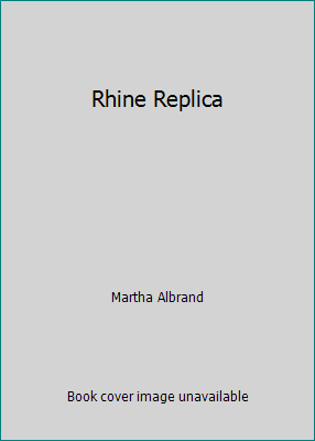 Rhine Replica B0030MPIA2 Book Cover