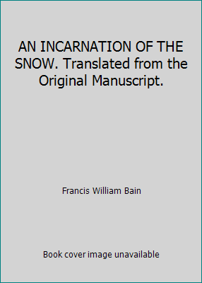 AN INCARNATION OF THE SNOW. Translated from the... B001J22CU4 Book Cover