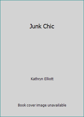 Junk Chic 1402711611 Book Cover