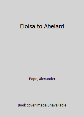 Eloisa to Abelard 1517520460 Book Cover
