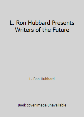 L. Ron Hubbard Presents Writers of the Future 1592120504 Book Cover