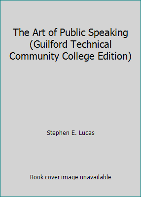 The Art of Public Speaking (Guilford Technical ... 0077832493 Book Cover
