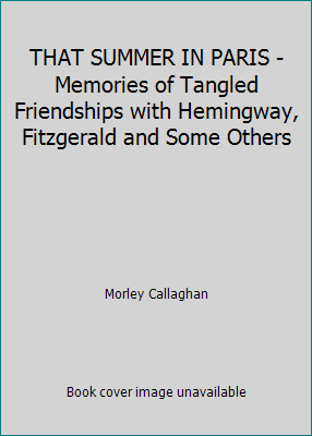THAT SUMMER IN PARIS - Memories of Tangled Frie... 0771598459 Book Cover