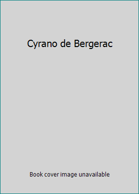 Cyrano de Bergerac B004GEEJHG Book Cover