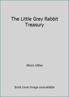 The Little Grey Rabbit Treasury 0681455799 Book Cover