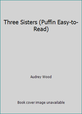 Three Sisters (Puffin Easy-to-Read) 0803705972 Book Cover