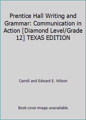 Prentice Hall Writing and Grammar: Communicatio... 0130434531 Book Cover