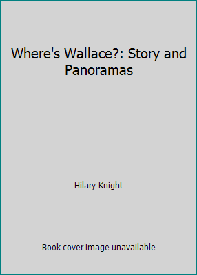 Where's Wallace?: Story and Panoramas 0590449788 Book Cover