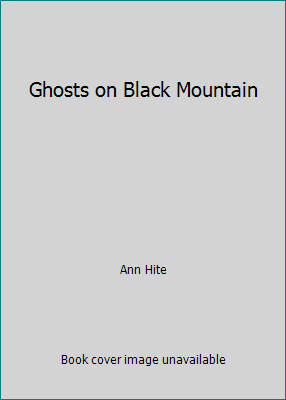 Ghosts on Black Mountain 1617930792 Book Cover