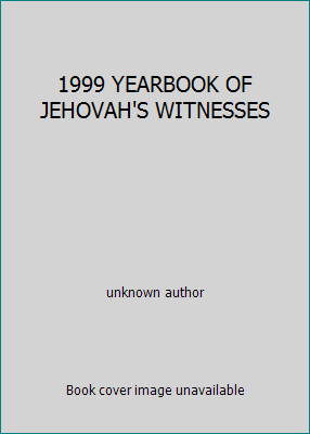 1999 YEARBOOK OF JEHOVAH'S WITNESSES B001CXQABW Book Cover