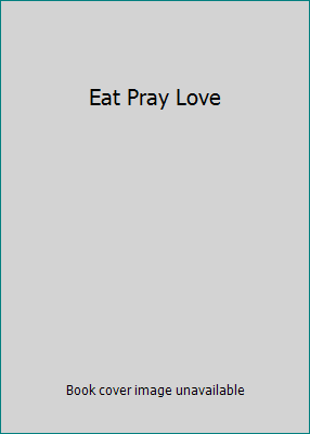 Eat Pray Love B00A2JC0KC Book Cover