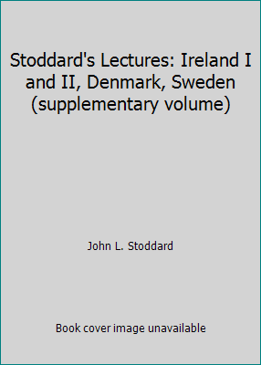 Stoddard's Lectures: Ireland I and II, Denmark,... B0027J5IOK Book Cover