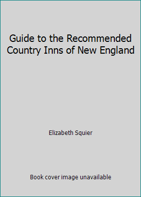 Guide to the Recommended Country Inns of New En... 087106961X Book Cover