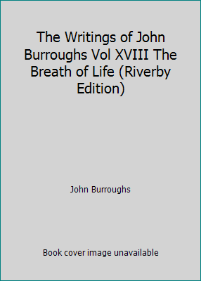 The Writings of John Burroughs Vol XVIII The Br... B0163MRE1Q Book Cover