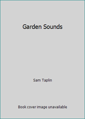 Garden Sounds 0794537871 Book Cover
