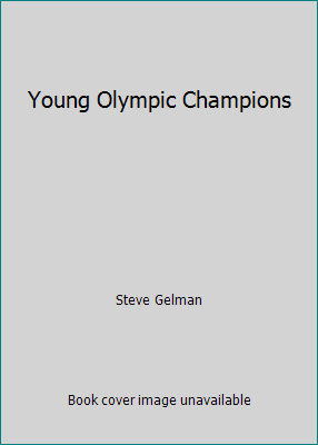 Young Olympic Champions B000K05AR8 Book Cover