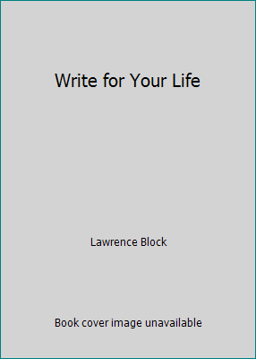 Write for Your Life 0961625902 Book Cover