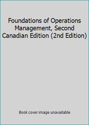 Foundations of Operations Management, Second Ca... 0132279312 Book Cover
