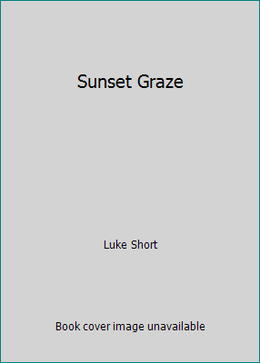 Sunset Graze B000V1K2Q0 Book Cover