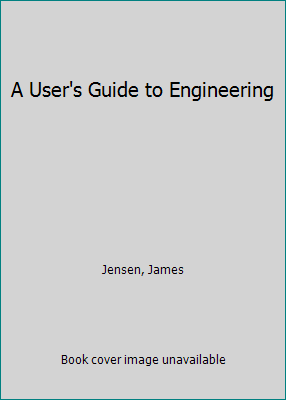 A User's Guide to Engineering 0136080545 Book Cover