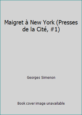 Maigret à New York (Presses de la Cité, #1) 2258032059 Book Cover