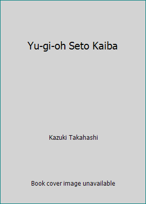 Yu-gi-oh Seto Kaiba 0717299716 Book Cover