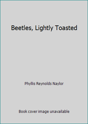 Beetles, Lightly Toasted 0812473426 Book Cover