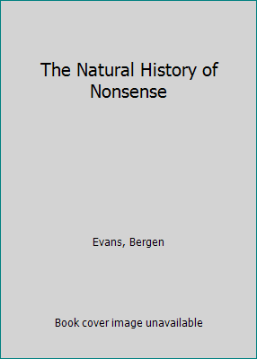 The Natural History of Nonsense B000FGQPMG Book Cover