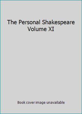 The Personal Shakespeare Volume XI B00YSTDVB4 Book Cover